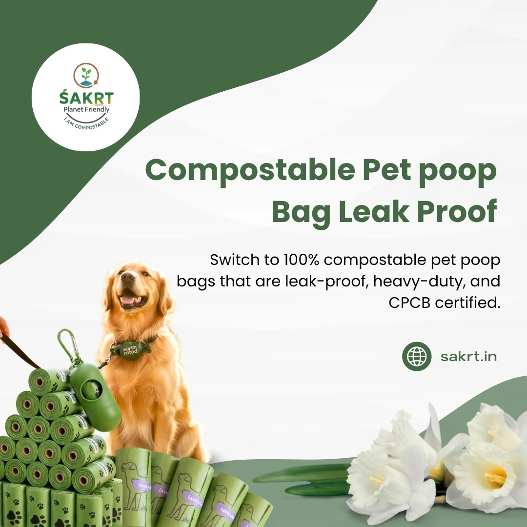 CPCB certified compostable pet poop bag leak proof SAKRT