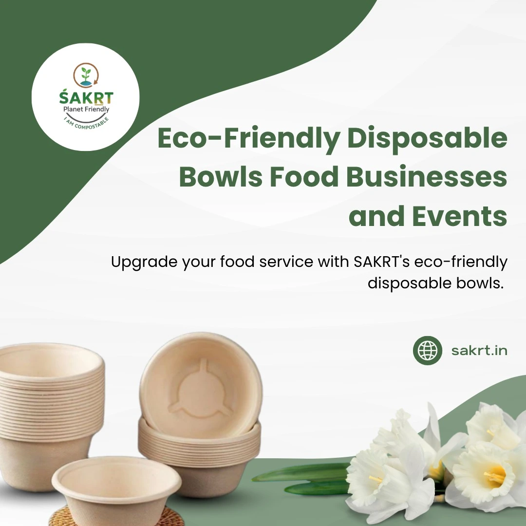 Eco-friendly disposable compostable bowls for restaurants by SAKRT