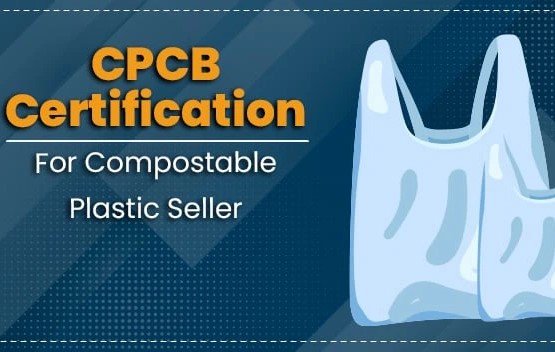CPCB-Certification-for-Compostable-Plastic-Seller